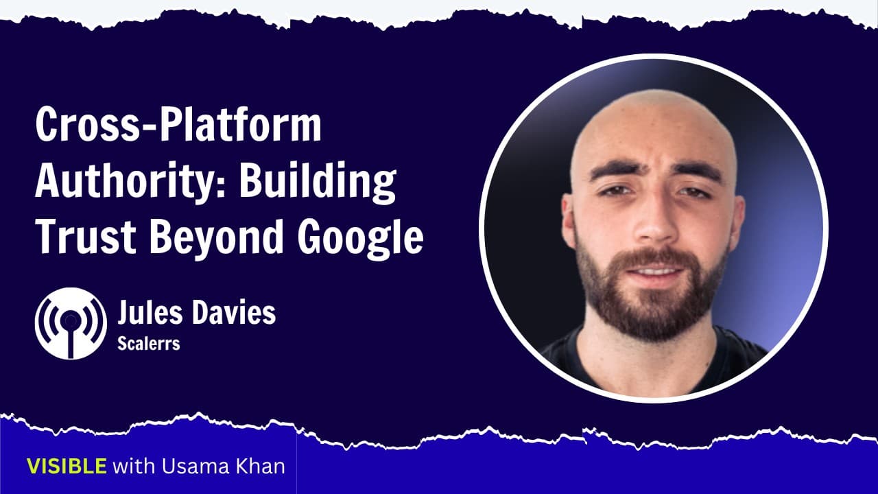 Cross-Platform Authority: Building Trust Beyond Google